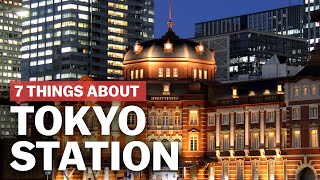 7 Things to know about Tokyo Station  japanguidecom [upl. by Aettam]