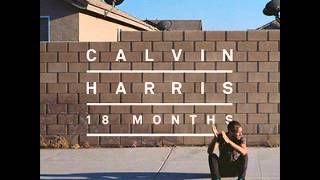 Calvin Harris  Well Be Coming Back feat Example [upl. by Mcmullan]