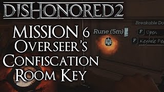 Dishonored 2  Overseer Confiscation Room Key Location  Mission 6 Dust District [upl. by Tannen]