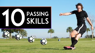 10 AMAZING PASSING SKILLS to Learn [upl. by Sparrow]