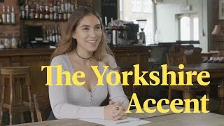 The Yorkshire Accent Explained [upl. by Baudin]