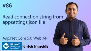 Read connection string from appsettingsjson file  ASPNET Core 50 Web API Tutorial [upl. by Kolosick803]