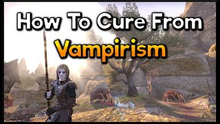 How To Cure From Vampirism  ESO [upl. by Silvanus]