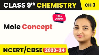 Class 9 Chemistry Chapter 3  Mole Concept  Atoms and Molecules [upl. by Veljkov]