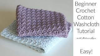 Beginner Cotton Crochet Washcloth Tutorial  Easy [upl. by Clair591]