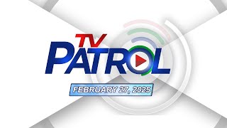 TV Patrol Livestream  February 27 2025 Full Episode Replay [upl. by Saire739]