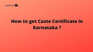 How to get Caste Certificate in Karnataka [upl. by Consuela90]