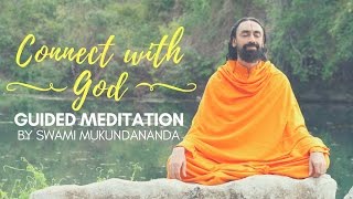 Connect with God  Guided Meditation by Swami Mukundananda [upl. by Aitselec529]