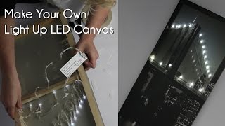 Make Your Own Light Up LED Canvas [upl. by Elkcim]