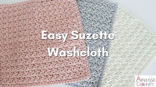 Easy Suzette Washcloth  Easy Crochet Tutorial [upl. by Ahsaele611]