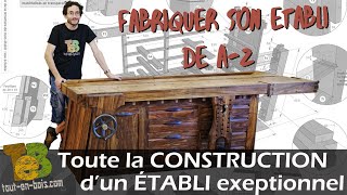 fabriquer un ÉTABLI hybride PARFAIT pour la menuiserie [upl. by Nivla]