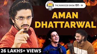 The Most MOTIVATIONAL Podcast Ever 🔥🔥  Aman Dhattarwal On The Ranveer Show हिंदी 19 [upl. by Farkas360]