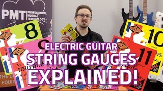 Electric Guitar String Gauges Explained  Whats The Difference [upl. by Ardnaid]