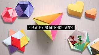 6 Easy Diy 3D Geometric shapes [upl. by Kcirevam723]