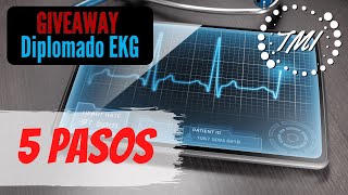 Interpreta Cualquier Electrocardiograma en 5 Pasos  GIVEAWAY Diplomado EKG [upl. by Maris]