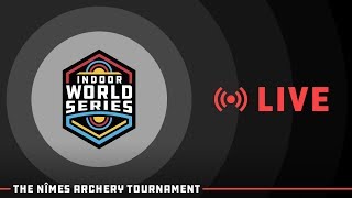 Live 2019 Nimes Tournament Finals  Indoor Archery World Series [upl. by Eceela]