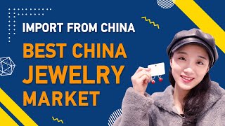 The Cheapest Jewelry Wholesale Market in Yiwu China 2021  EJET Sourcing [upl. by Enahc]