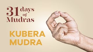 Day 30  Kubera Mudra  31 Days of Mudras [upl. by Lanti]