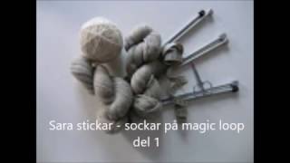 Sara stickar sockar på magic loop del 1 [upl. by Klepac]