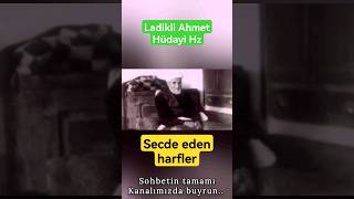 Secde eden harflerLadikli Ahmet ağaladikliahmetağa [upl. by Nujra481]