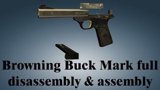 Browning Buck Mark full disassembly amp assembly [upl. by Lekcim]