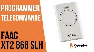 Comment programmer sa télécommande FAAC XT2 868 SLH [upl. by Iba]