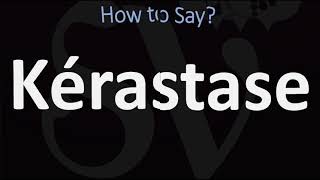 How to Pronounce Kerastase CORRECTLY [upl. by Calendra969]