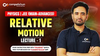 1 Relative velocity  Relative acceleration  Relative motion  Kinematics  IIT JEE main advanced [upl. by Dnana274]