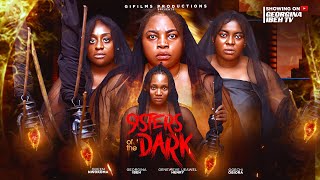 SISTERS OF THE DARK THE MOVIE GEORGINA IBEH QUEEN NWOKOMA  2025 LATEST NIGERIAN NOLLYWOOD MOVIE [upl. by Ateikan60]