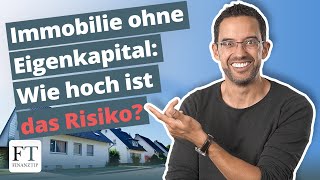 Immobilienfinanzierung ohne Eigenkapital Geht das [upl. by Lucian]