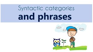 Syntactic Categories and Phrases [upl. by Lammaj424]