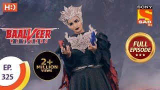 Baalveer Returns  Ep 325  Full Episode  22nd March 2021 [upl. by Luis]