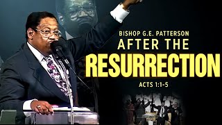 quot After The Resurrection quot Bishop GE PattersonClassic Easter Sermon [upl. by Karlin]