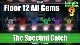 Luigis Mansion 3  Floor 12 All Gem Location The Spectral Catch [upl. by Karalynn]