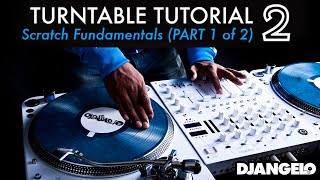 Turntable Tutorial 2  SCRATCHING BASICS Part 1 of 2 [upl. by Kizzie]