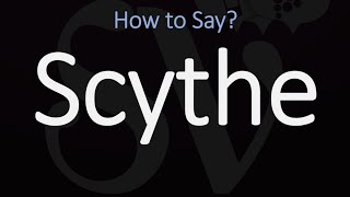 How to Pronounce Scythe CORRECTLY Meaning amp Pronunciation [upl. by Einnalem]