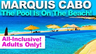 Marquis Los Cabos  SEE IT FIRST  All Inclusive Adults Only   Kurt Travels [upl. by Sonitnatsnoc]