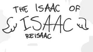 The Isaac of Isaac ReIsaac [upl. by Ahsie329]