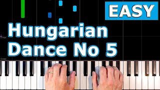 Brahms  Hungarian Dance No 5  EASY Piano Tutorial Sheet Music [upl. by Kcire788]