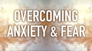 Guided Mindfulness Meditation on Overcoming Anxiety and Fear [upl. by Annoek]