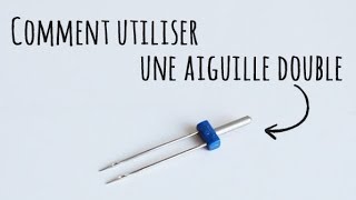 Comment utiliser une aiguille double [upl. by Nyrroc72]