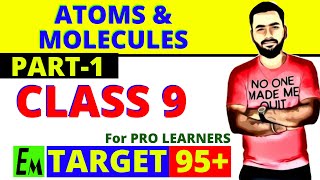 ATOMS AND MOLECULES  CBSE 9 SCIENCE  CHAPTER 3  PART 1 [upl. by Eelta409]