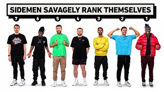 SIDEMEN SAVAGELY RANK THEMSELVES [upl. by Sadnalor]