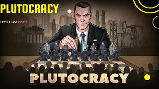 Plutocracy  Lets Play [upl. by Archie]