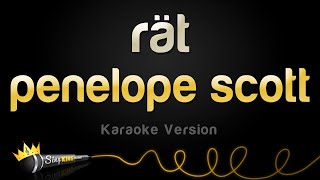 penelope scott  rät Karaoke Version [upl. by Krahmer]