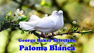 George Baker Selection  Paloma Blanca Lyrics USA Brazil Russia Japan India UK Germany Spain [upl. by Submuloc772]