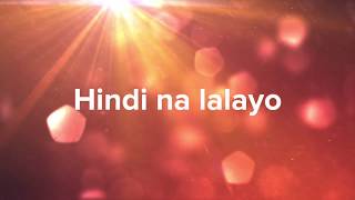 HINDI NA LALAYO with lyrics by Pastor Joey Crisostomo [upl. by Farnsworth]