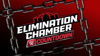 Countdown to Elimination Chamber 2025 March 1 2025 [upl. by Sender]