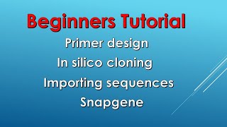 Primer design in silico cloning  SnapGene  UCSC Genome browser [upl. by Feingold765]