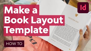 How to Make an InDesign Book Layout Template [upl. by Brittani771]